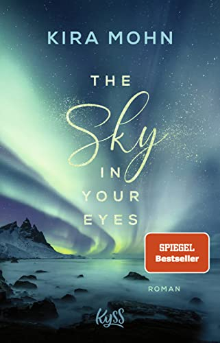 The Sky in your Eyes: Nominiert für den DELIA-Literaturpreis 2022 (Shortlist) (Island-Reihe, Band 1)
