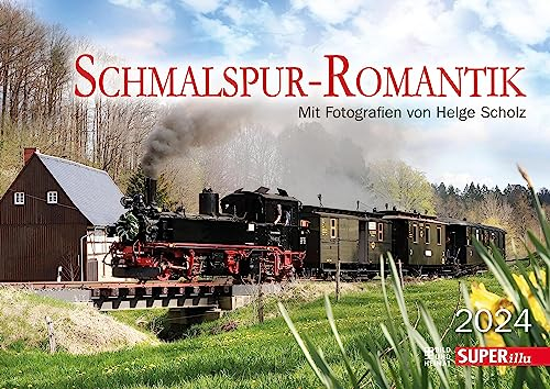 Schmalspur-Romantik - Kalender 2024: mit Fotografien von Helge Scholz