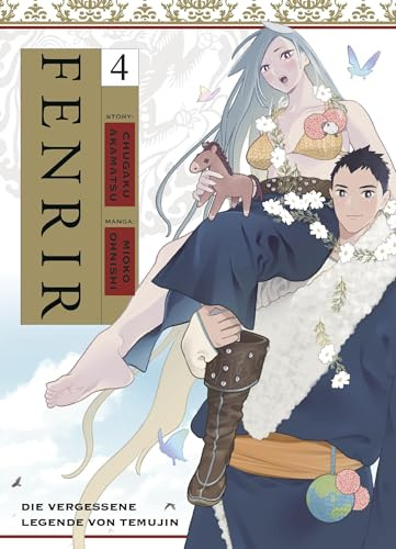 Fenrir: Die vergessene Legende von Temujin 04: Erlebe in diesem Manga den Aufstieg des jungen Dschingis Khans zum größten aller Herrscher!