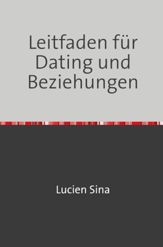 Leitfaden für Dating und Beziehungen