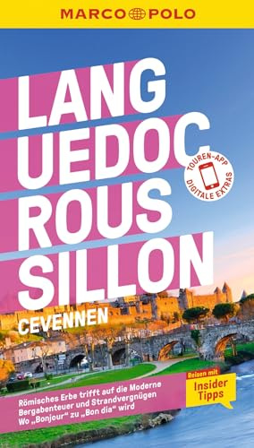 MARCO POLO Reiseführer Languedoc-Roussillon, Cevennen: Reisen mit Insider-Tipps. Inklusive kostenloser Touren-App