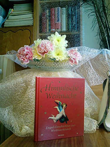 Himmlische Weihnacht: Engel-Geschichten zur Weihnachtszeit - Buch plus 2 CDs