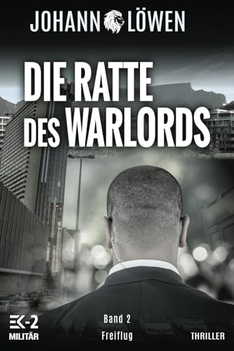 Die Ratte des Warlords Band 2: Freiflug