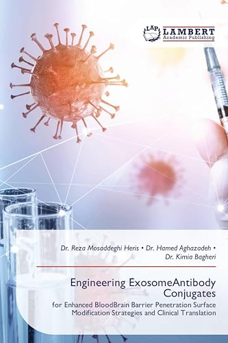 Engineering ExosomeAntibody Conjugates: for Enhanced BloodBrain Barrier Penetration Surface Modification Strategies and Clinical Translation