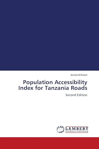 Population Accessibility Index for Tanzania Roads: Second Edition