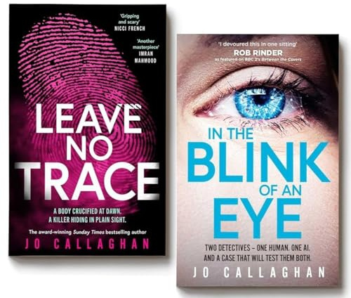 Kat and Lock Series By Jo Callaghan 2 Books Collection Set (In The Blink of An Eye & Leave No Trace)