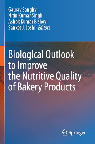Biological Outlook to Improve the Nutritive Quality of Bakery Products