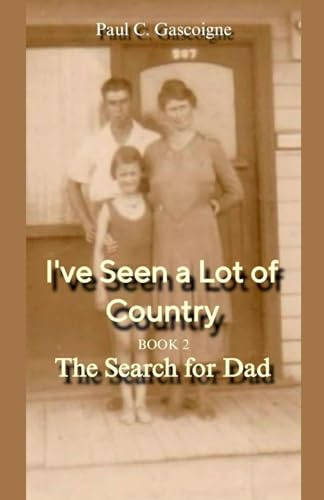 I've Seen a Lot of Country: The Search for Dad (2, Band 2)
