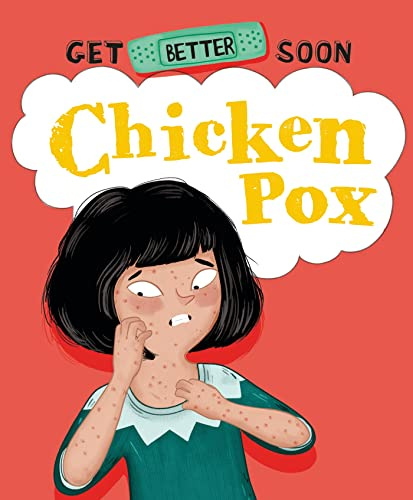 Chickenpox (Get Better Soon!)