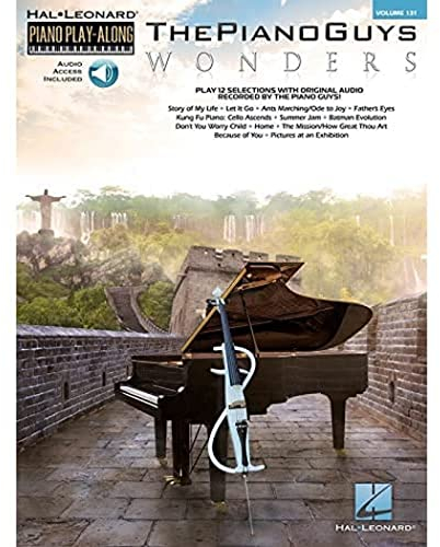 The Piano Guys - Wonders: Piano Play-Along Volume 131 (The Piano Guys - Hal Leonard Piano Play-Along, Band 131) (The Piano Guys - Hal Leonard Piano Play-Along, 131, Band 131)