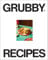 The Grubby Recipes: The quick and easy plant-based cookbook