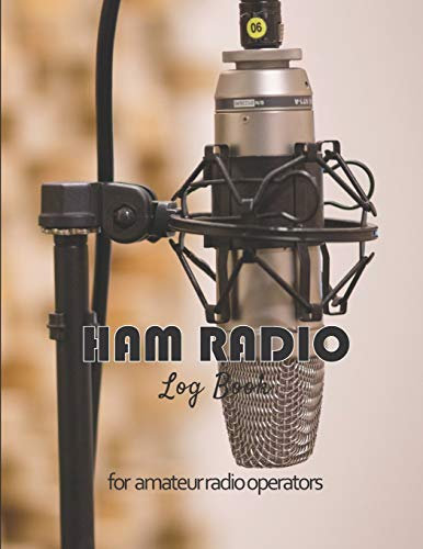 Ham radio log book: Amateur radio log book | Amateur Radio Operator Station Log Book | Ham Radio Log Sheet | 111 pages, 8,5x11 | Paperback | photo of micro of radio
