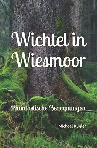 Wichtel in Wiesmoor: Phantastische Begegnungen