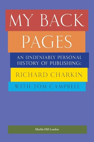 MY BACK PAGES: An undeniably personal history of publishing 1972-2022