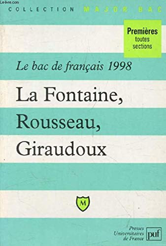 Le Bac de français 1998 : La Fontaine, Rousseau, Giraudoux