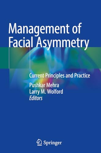 Management of Facial Asymmetry: Current Principles and Practice