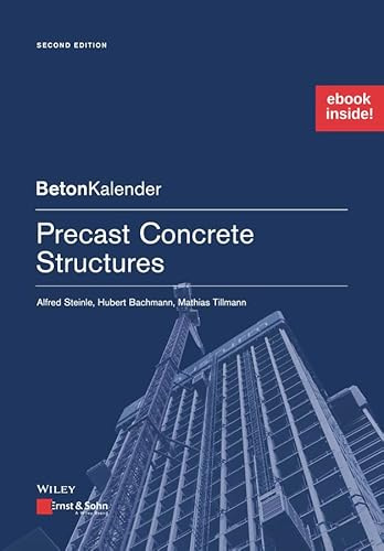 Precast Concrete Structures: (Package: Print + ePDF) (Beton-Kalender Series)