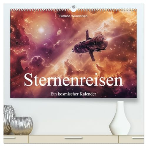 Sternenreisen - Ein kosmischer Kalender (hochwertiger Premium Wandkalender 2026 DIN A2 quer), Kunstdruck in Hochglanz: Begleiten Sie uns auf der Reise durch alle Universen! (CALVENDO Wissenschaft)