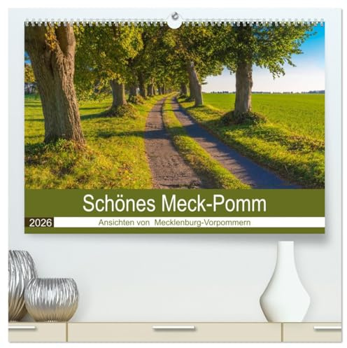 Schönes Meck-Pomm (hochwertiger Premium Wandkalender 2026 DIN A2 quer), Kunstdruck in Hochglanz: Streifzug durch das Bundesland Mecklenburg-Vorpommern (CALVENDO Orte)