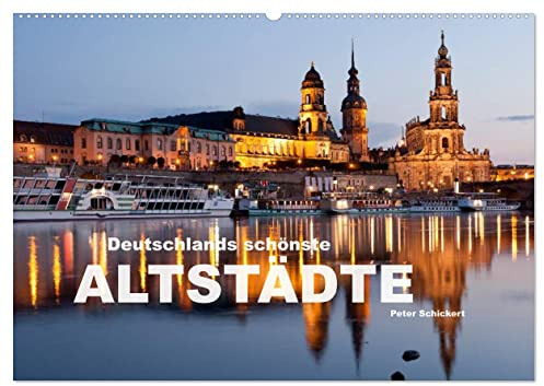 Deutschlands schönste Altstädte (Wandkalender 2026 DIN A2 quer), CALVENDO Monatskalender: 12 wunderbar erhaltene deutsche Altstädte. (CALVENDO Orte)