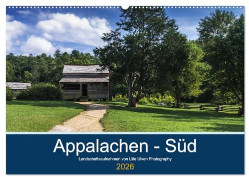 Appalachen - Süd (Wandkalender 2026 DIN A2 quer), CALVENDO Monatskalender: Landschaftsbilder aus den südlichen Appalachen (CALVENDO Orte)