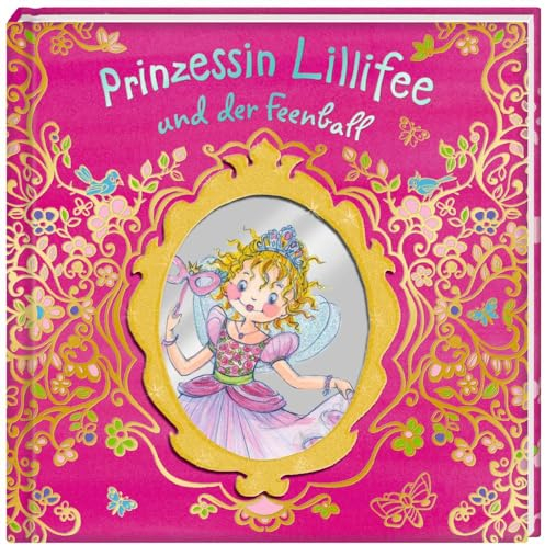 Prinzessin Lillifee und der Feenball (Prinzessin Lillifee (Bilderbücher))