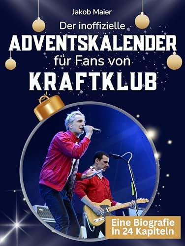 Der inoffizielle Adventskalender für Fans von Kraftklub: 24 Tage mit deinem Star bis Weihnachten. Fanbuch und Biografie in einem. Das ideale Geschenkt für alle Fans.