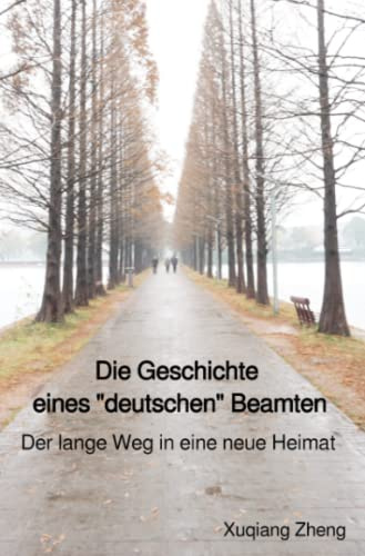 Die Geschichte eines deutschen Beamten: Der lange Weg in eine neue Heimat