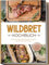 Wildbret Kochbuch: Die leckersten Wild Rezepte für jeden Geschmack und Anlass - inkl. Fingerfood, Beilagen & Soßen
