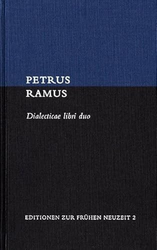 Dialecticae libri duo: Lateinisch-deutsch. Editionen zur Frühen Neuzeit. - EFN 2