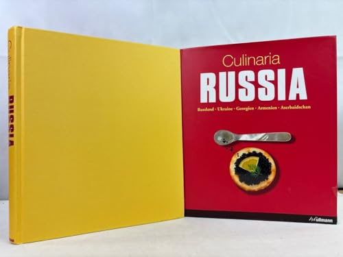Culinaria Russia: Russland, Ukraine, Georgien, Armenien, Aserbaidschan