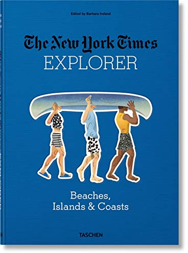 The New York Times Explorer. Beaches, Islands & Coasts