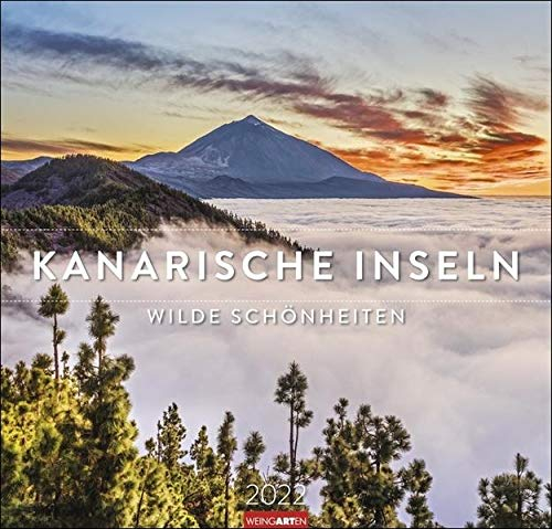 Kanarische Inseln Kalender 2022: Wilde Schönheiten
