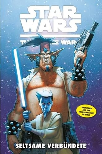 Star Wars: The Clone Wars (zur TV-Serie), Bd. 11: Seltsame Verbündete