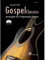 Gospel Classics: Arrangiert für Fingerstyle-Gitarre (Buch & CD) (Fingerpicking, Fingerstyle Gitarre: Akustische Gitarre)
