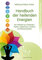 Handbuch der heilenden Energien: Die Heilkraft von Gedanken, Farben, Edelsteinen, Chakras und Pflanzenkräften