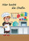 Hier kocht die Chefin: Rezeptbuch zum Selberschreiben - 80 Lieblingsrezepte mit Register ins eigene Kochbuch eintragen - 2 Seiten pro Rezept im Notizbuch 17x24 cm - Motiv Chefköchin