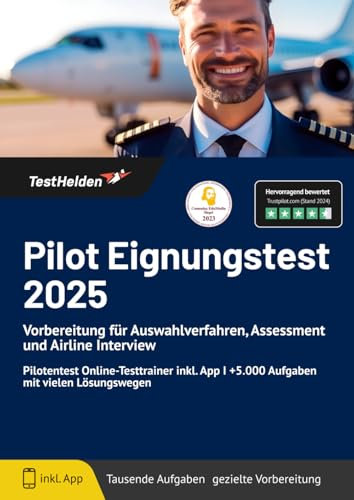Pilot Eignungstest bestehen: Vorbereitung für Auswahlverfahren, Assessment und Airline Interview | Pilotentest Online-Testtrainer inkl. App I +5.000 Aufgaben mit vielen Lösungswegen