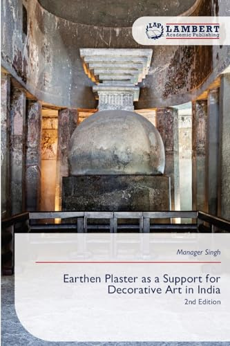 Earthen Plaster as a Support for Decorative Art in India: 2nd Edition