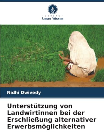 Unterstützung von Landwirtinnen bei der Erschließung alternativer Erwerbsmöglichkeiten