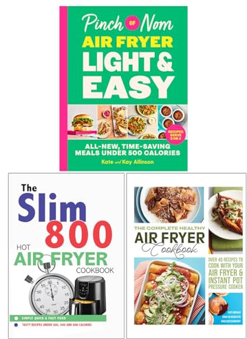 Pinch of Nom Air Fryer Light & Easy, The Slim 800 Hot Air Fryer & The Complete Healthy Air Fryer Cookbook 3 Books Collection Set