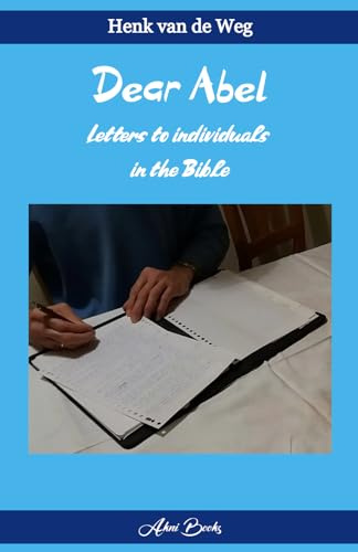 Dear Abel: Letters to individuals in the Bible