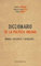 Diccionario de la política chilena. Momios, upelientos, operadores y encapuchados. Lugares sociales y cocina política.
