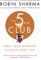 The 5 AM Club: Own Your Morning. Elevate Your Life. A transformative self-help book blending brain science and personal development.