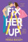 Fix Her Up: A Spicy Sports Romance with Fake Dating (Hot and Hammered, 1, Band 1)