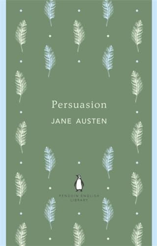 Persuasion: Jane Austen (The Penguin English Library)