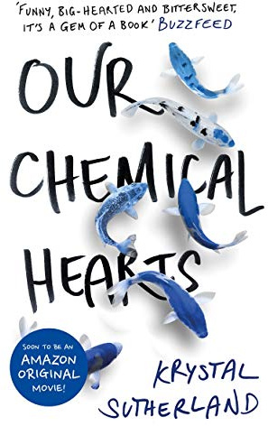Our Chemical Hearts: as seen on Amazon Prime