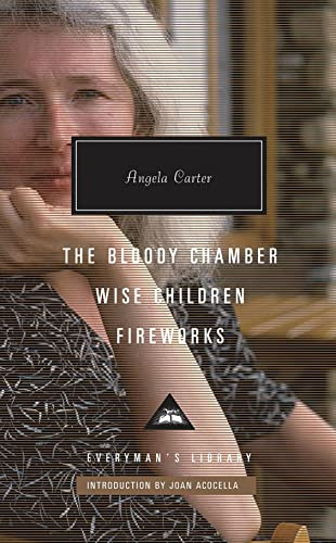 Bloody Chamber Wise Children Fireworks