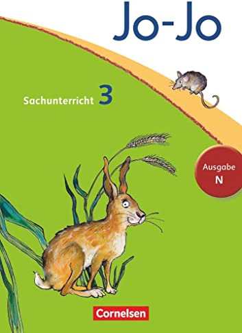 Jo-Jo Sachunterricht - Ausgabe Niedersachsen, Bremen, Hamburg, Schleswig-Holstein - 3. Schuljahr: Schulbuch