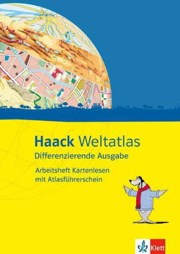 Haack Weltatlas. Differenzierende Ausgabe: Arbeitsheft Kartenlesen mit Atlasführerschein Klasse 5